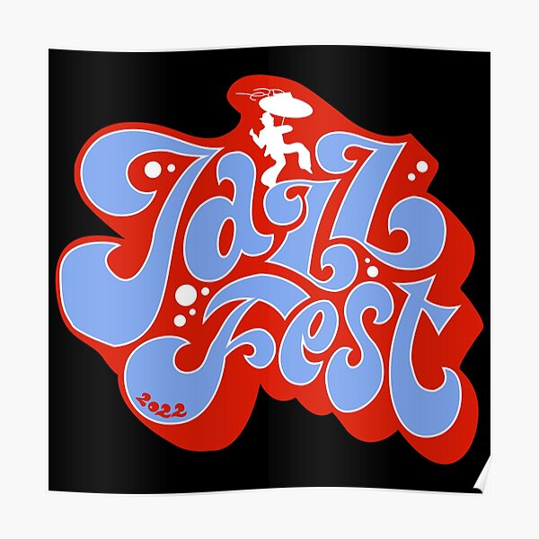 jazz-fest-2022-poster-for-sale-by-merrilbusch-redbubble