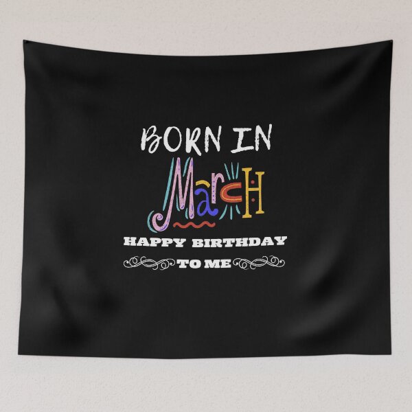 Item preview, Born in march happy birthday to me  designed and sold by Laviola182.