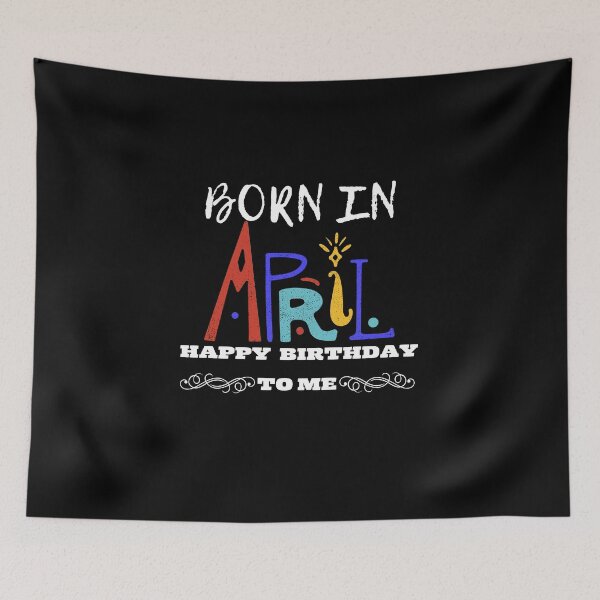 Artikelvorschau, Geboren im April, alles Gute zum Geburtstag für mich entworfen und verkauft von Laviola182.