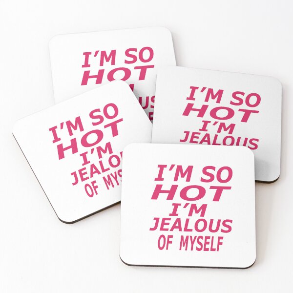 Item preview, I'm So Hot I'm Jealous Of Myself designed and sold by ASSOUKI9.