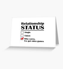 Relationship Status Video Games Greeting Card