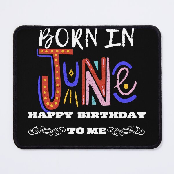 Item preview, Born in june happy birthday to me  designed and sold by Laviola182.
