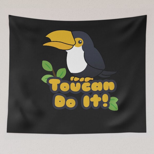 Item preview, Toucan do it! designed and sold by VictorSmith01.