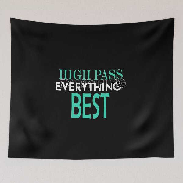 Item preview, High Pass Everything Best designed and sold by dngr shop.