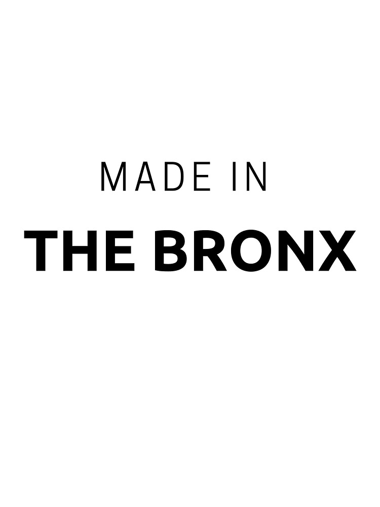 " Made In The Bronx Black with White Letters" Sticker for Sale by