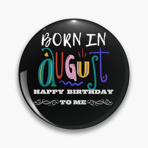 Item preview, Born in August happy birthday to me  designed and sold by Laviola182.