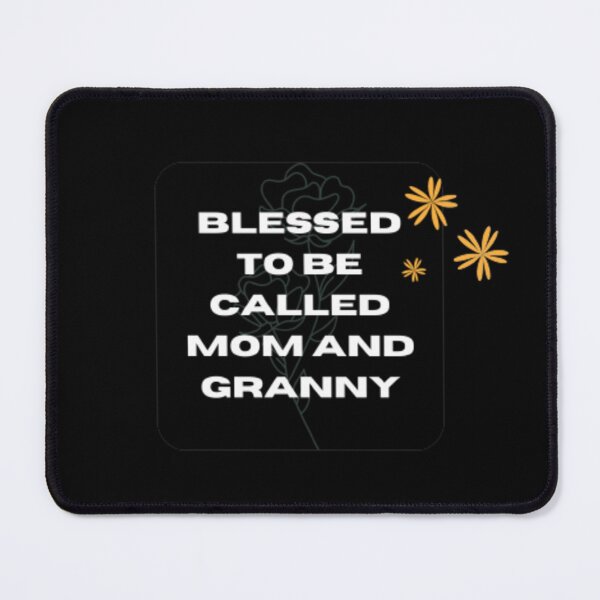 Item preview, blessed-to-be called-mom-and - granny designed and sold by Rozita Rozy.