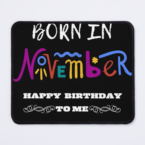 Item preview, Born in November happy birthday to me  designed and sold by Laviola182.