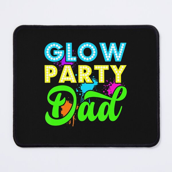 Item preview, Glow Party Clothing Glow Party Glow Party Dad designed and sold by Boudreau Mcvey.