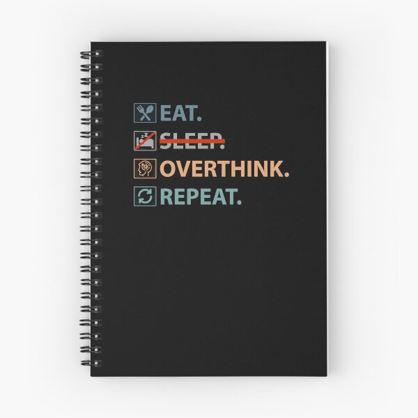 Item preview, Eat Sleep Overthink Repeat - Eat Don't Sleep overthink Repeat designed and sold by MOONINSPIRATION.