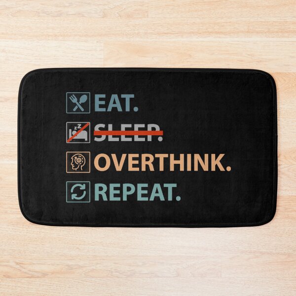 Item preview, Eat Sleep Overthink Repeat - Eat Don't Sleep overthink Repeat designed and sold by MOONINSPIRATION.