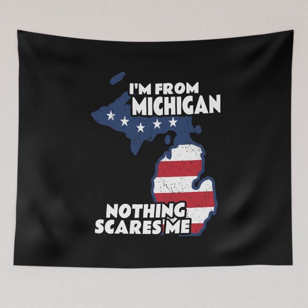 Item preview, Distressed I'm From Michigan Home State MI Nothing Scares Me design designed and sold by Merchking1.
