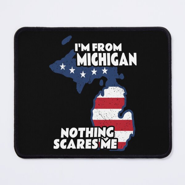 Item preview, Distressed I'm From Michigan Home State MI Nothing Scares Me design designed and sold by Merchking1.