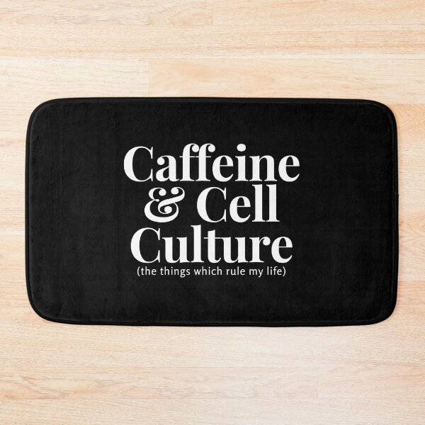 Item preview, Caffeine and Cell Culture - the things which rule my life (white) designed and sold by quiet-charm.