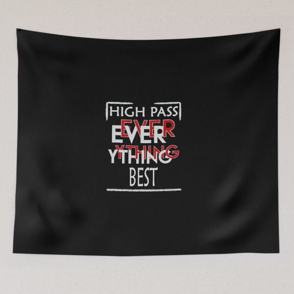 Item preview, High Pass Everything Best designed and sold by dngr shop.