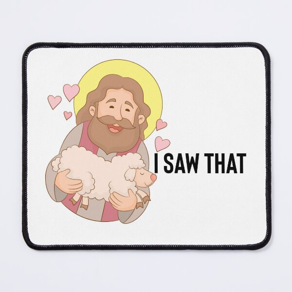 Item preview, Jesus I Saw That Meme designed and sold by Fine Art California.