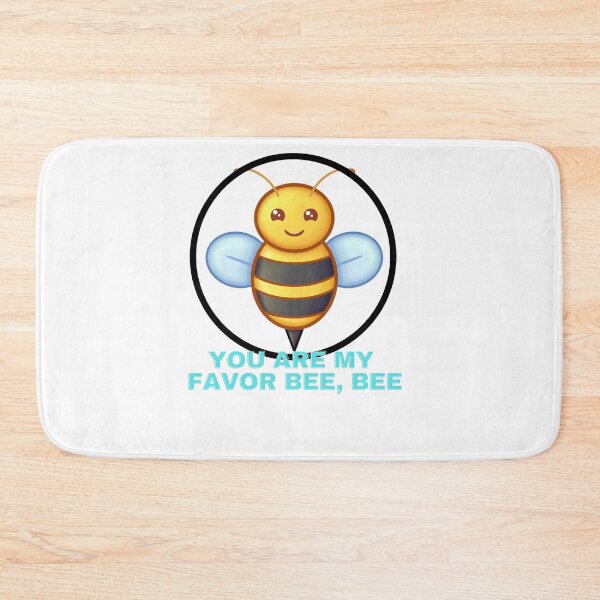 Item preview,  YOU ARE MY FAVOR BEE,BEE ,IN BEAUTIFUL COLORS. designed and sold by marie1919.