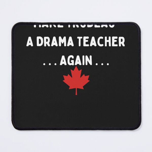 Item preview, Best seller l make trudeau a drama teacher again designed and sold by VictorSmith01.