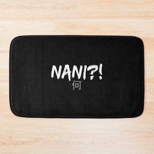 Item preview, Nani! What Funny Omae Wa Meme designed and sold by Boudreau Mcvey.