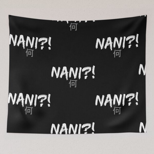 Item preview, Nani! What Funny Omae Wa Meme designed and sold by Boudreau Mcvey.