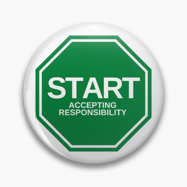Item preview, Start Accepting Responsibility designed and sold by StartStopSign.