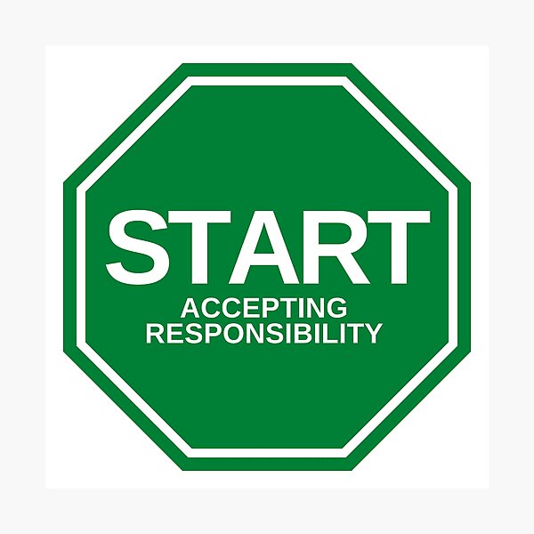 Item preview, Start Accepting Responsibility designed and sold by StartStopSign.