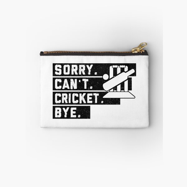 Item preview, BW Sorry Cant Bye Sport Cricket designed and sold by Glenclo1.
