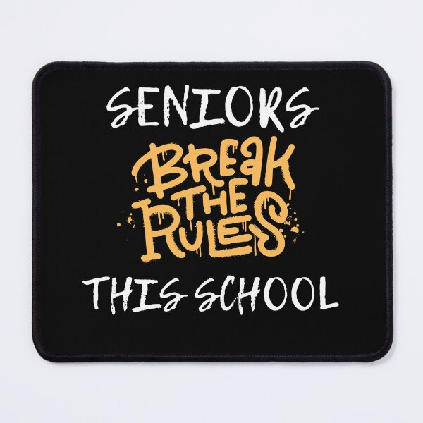 Item preview, Seniors break the rules this school  designed and sold by Laviola182.