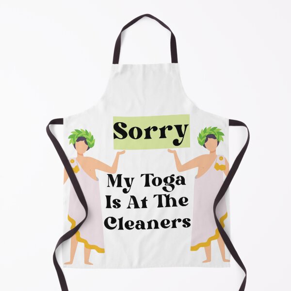 Item preview, Sorry My toga is at the cleaners designed and sold by Zevy-Darling.