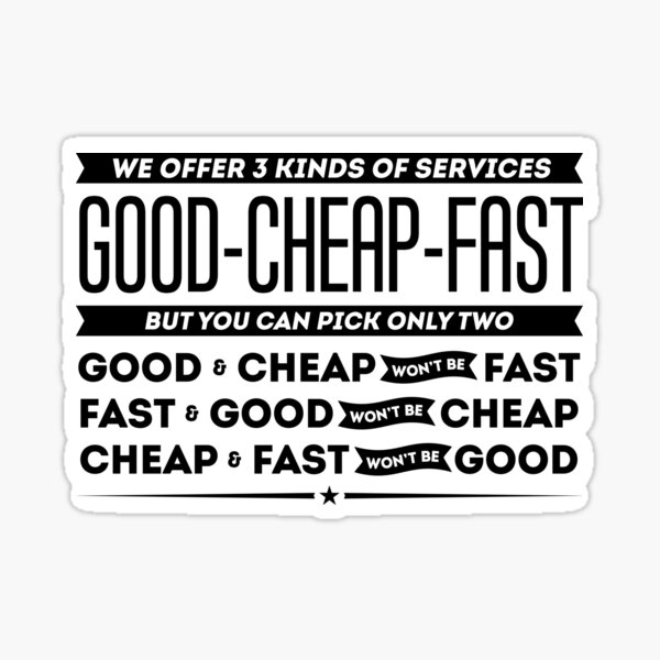 "Good Cheap Fast" Sticker by TwiceinSaigon Redbubble