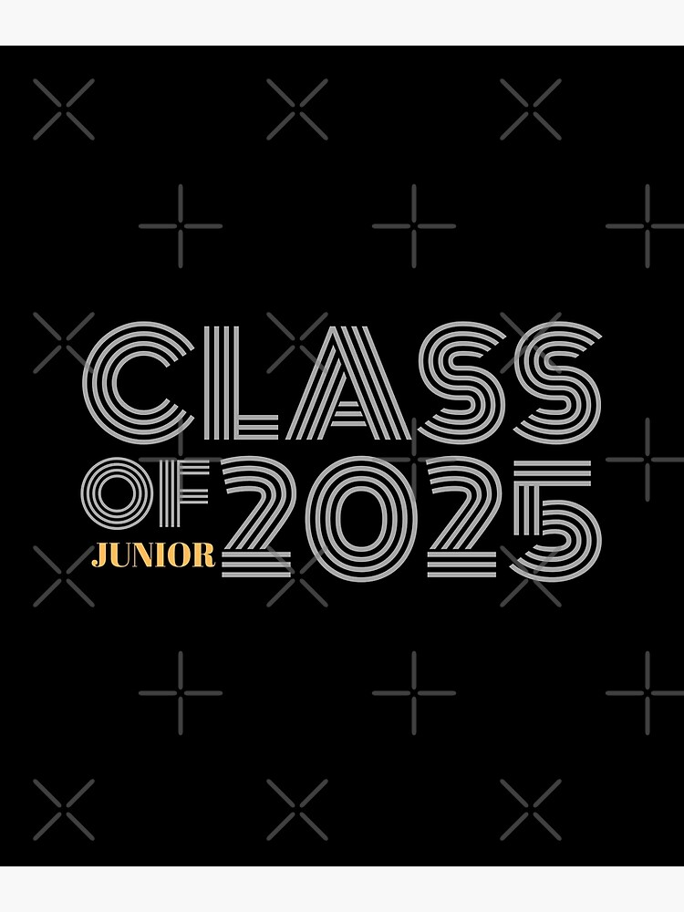 "Class of 2025 junior" Poster for Sale by Laviola182  Redbubble