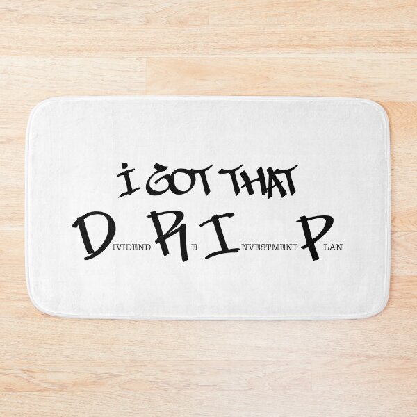 Item preview, I got that DRIP (black text) designed and sold by OlivDesignsCo.