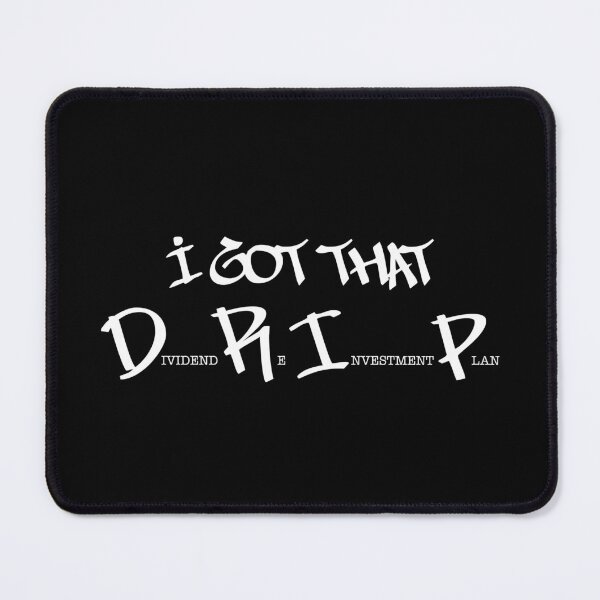 Item preview, I got that DRIP (white text) designed and sold by OlivDesignsCo.
