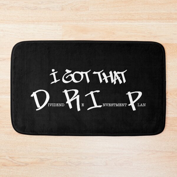 Item preview, I got that DRIP (white text) designed and sold by OlivDesignsCo.