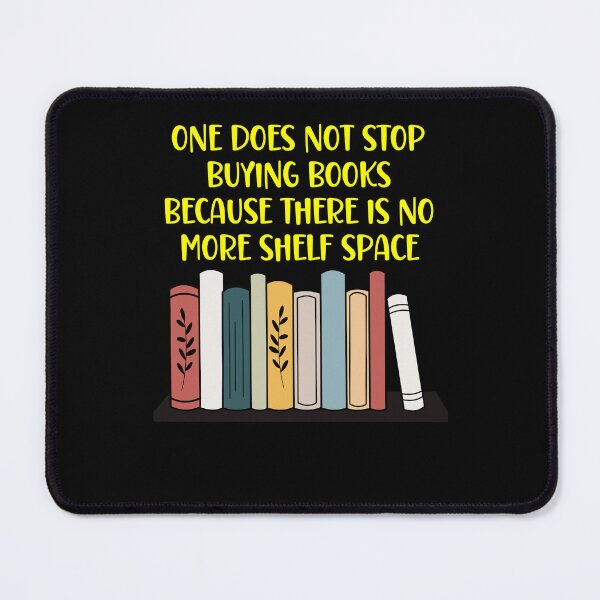 Item preview, One does not stop buying books because designed and sold by Peter Stawicki.