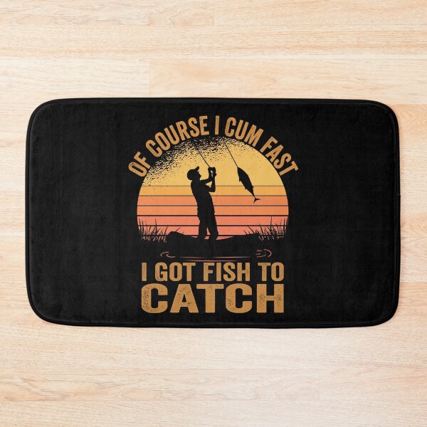 Item preview, Of Course I Come Fast I Got Fish To Catch Fishing Gifts designed and sold by MoMasry.