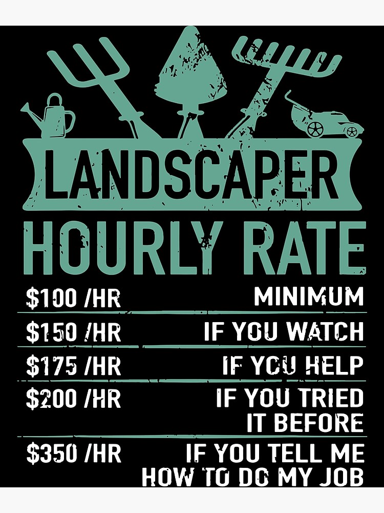 Landscaper Hourly Rate ~ Funny Landscaper Gifts Funny Dad Hat | Redbubble
