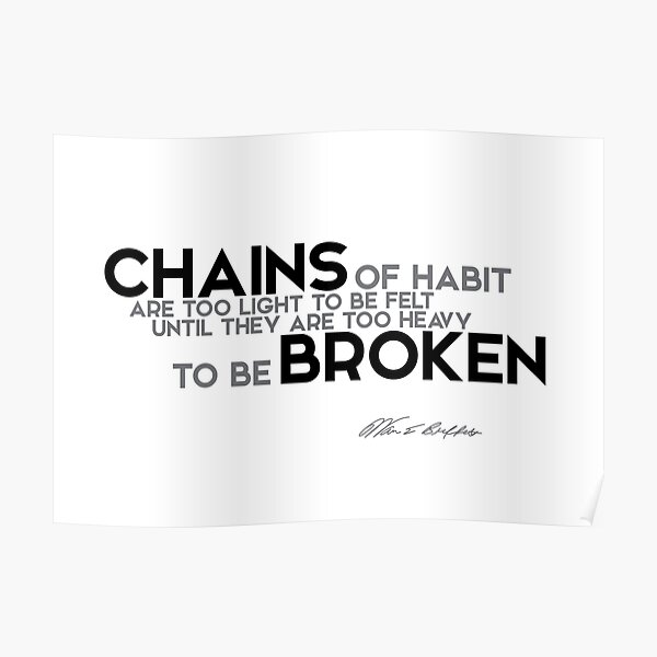 chains of habit - warren buffett Poster
