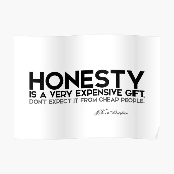 honesty is expensive - warren buffett Poster