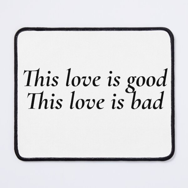 Item preview, This love is good This love is bad | This love | Taylor’s version designed and sold by Lavannya.