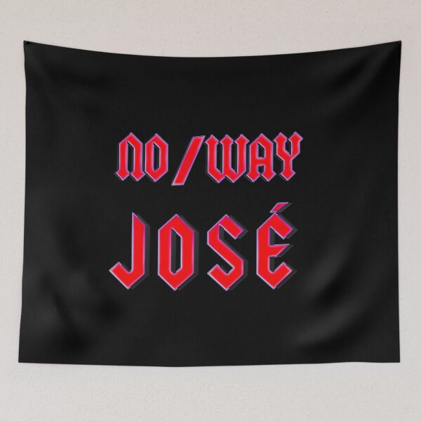 Item preview, No  way José  designed and sold by mensijazavcevic.