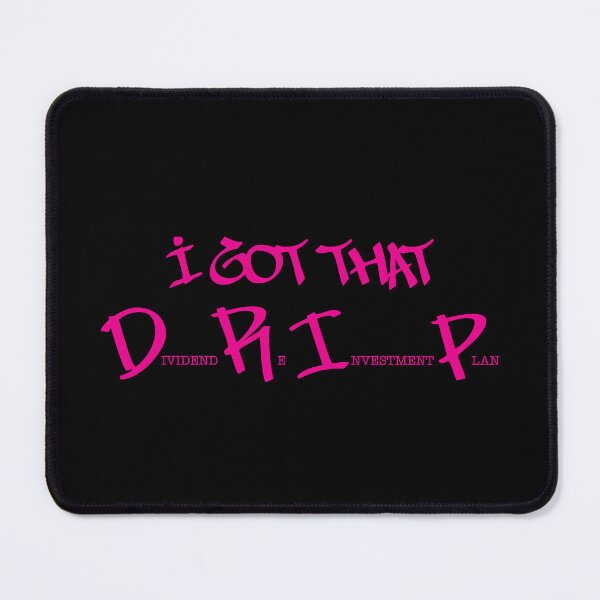 Item preview, I got that DRIP (pink text) designed and sold by OlivDesignsCo.