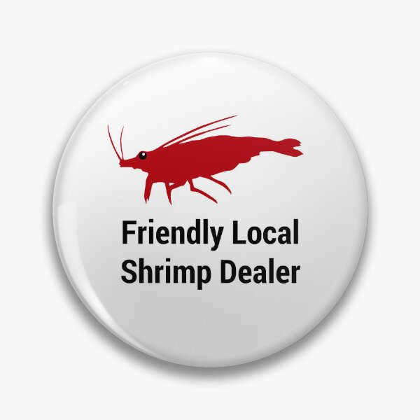 Item preview, Friendly Local Shrimp Dealer designed and sold by Azabt.