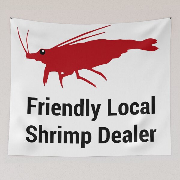 Item preview, Friendly Local Shrimp Dealer designed and sold by Azabt.