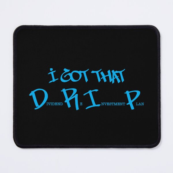Item preview, I got that DRIP (blue text) designed and sold by OlivDesignsCo.