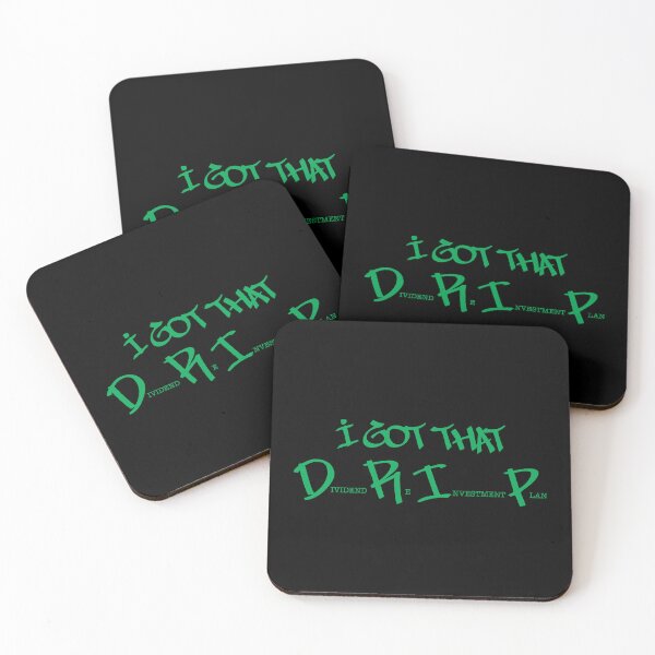 Item preview, I got that DRIP (green text) designed and sold by OlivDesignsCo.