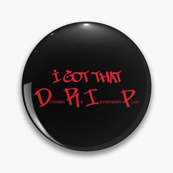 Item preview, I got that DRIP (red text) designed and sold by OlivDesignsCo.