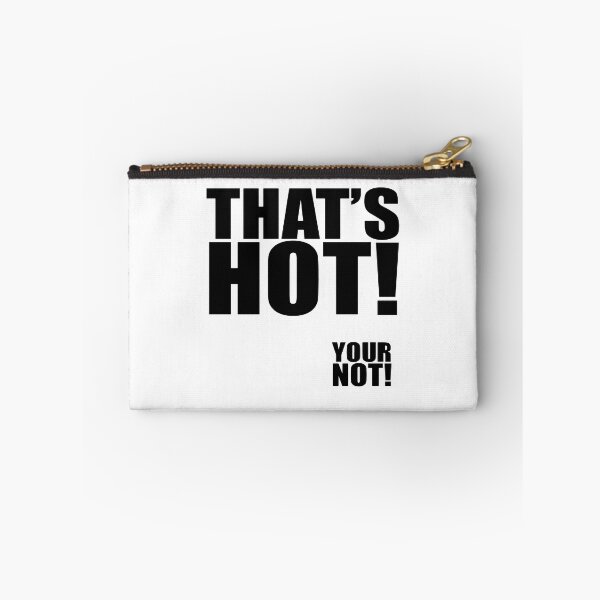 Item preview, thats hot your not designed and sold by Dariusorbornedm.