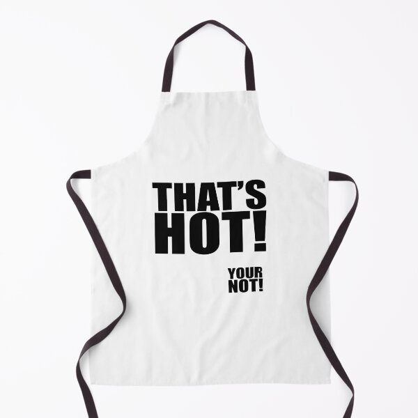 Item preview, thats hot your not designed and sold by Dariusorbornedm.