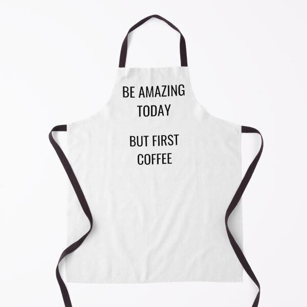 Item preview, BE AMAZING TODAY BUT FIRST COFFEE designed and sold by Selina McPhee.